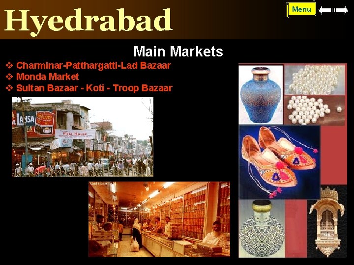 Hyedrabad Main Markets v Charminar-Patthargatti-Lad Bazaar v Monda Market v Sultan Bazaar - Koti