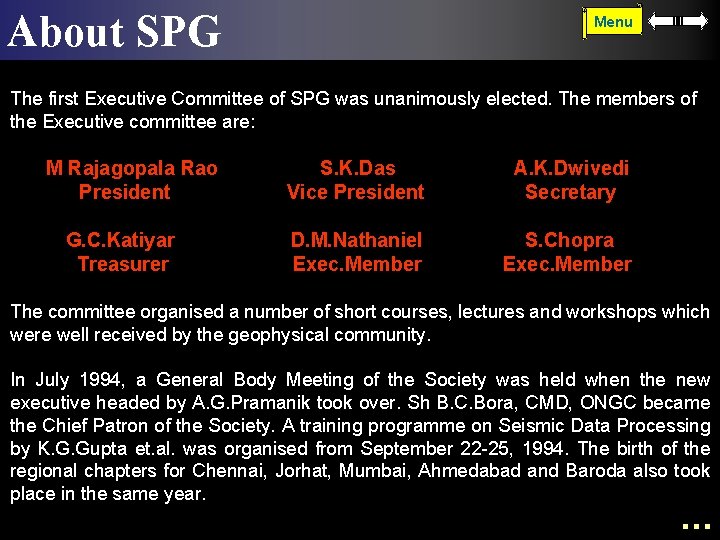 About SPG Menu The first Executive Committee of SPG was unanimously elected. The members