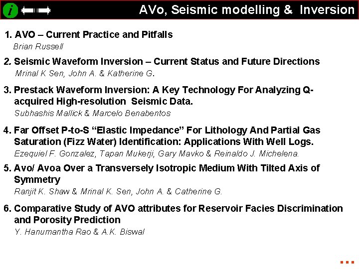 AVo, Seismic modelling & Inversion 1. AVO – Current Practice and Pitfalls Brian Russell