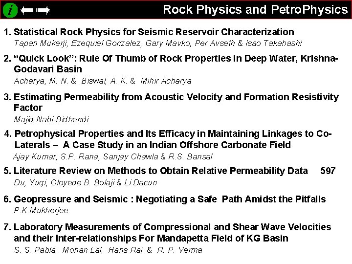 Rock Physics and Petro. Physics 1. Statistical Rock Physics for Seismic Reservoir Characterization Tapan
