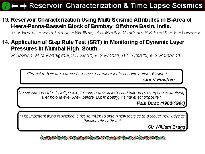 Reservoir Characterization & Time Lapse Seismics 13. Reservoir Characterization Using Multi Seismic Attributes in