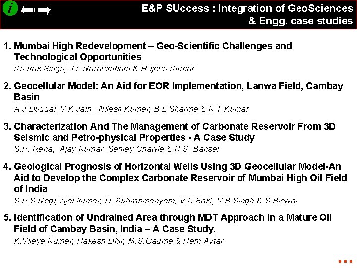 E&P SUccess : Integration of Geo. Sciences & Engg. case studies 1. Mumbai High
