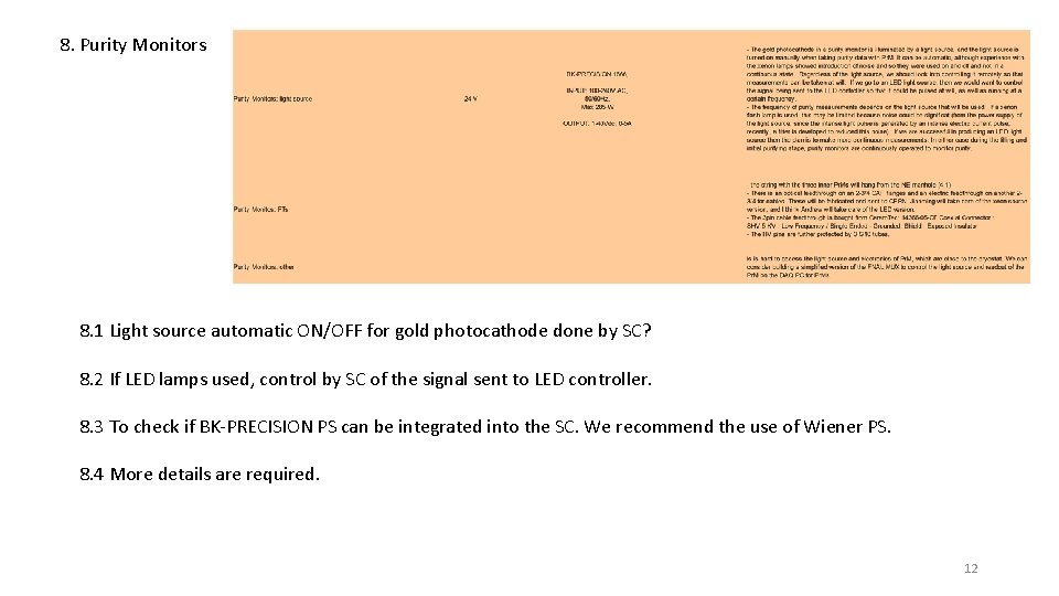 8. Purity Monitors 8. 1 Light source automatic ON/OFF for gold photocathode done by