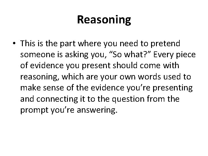 Reasoning • This is the part where you need to pretend someone is asking