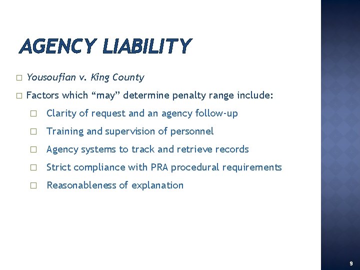 AGENCY LIABILITY � Yousoufian v. King County � Factors which “may” determine penalty range