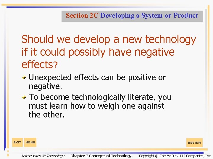 Section 2 C Developing a System or Product Should we develop a new technology