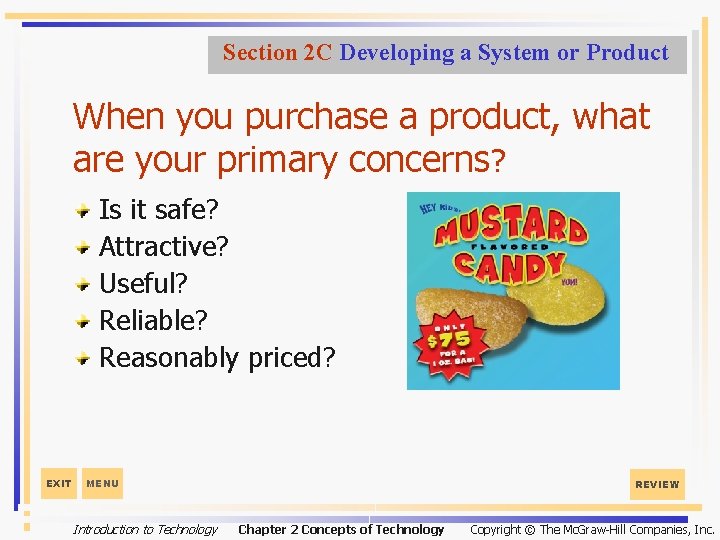 Section 2 C Developing a System or Product When you purchase a product, what
