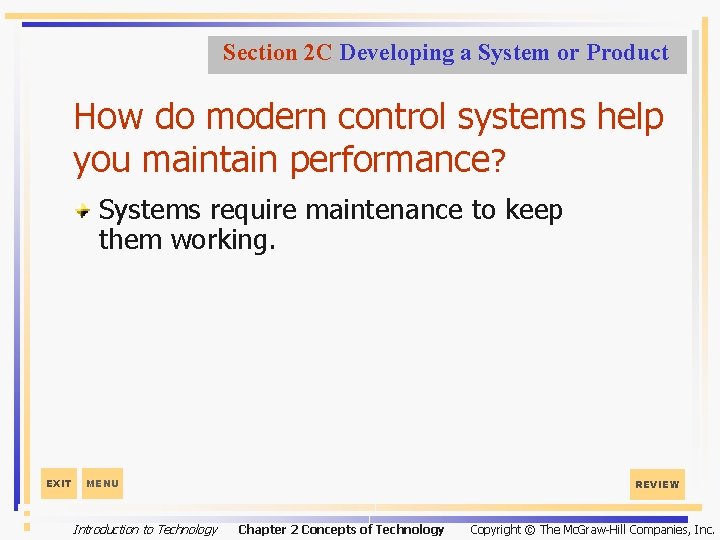 Section 2 C Developing a System or Product How do modern control systems help