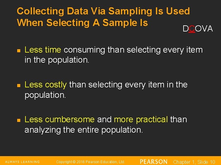 Collecting Data Via Sampling Is Used When Selecting A Sample Is DCOVA n n