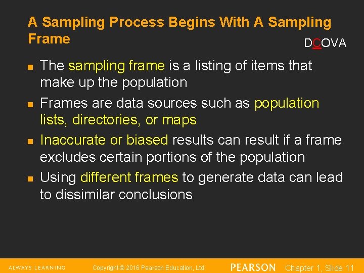 A Sampling Process Begins With A Sampling Frame DCOVA n n The sampling frame