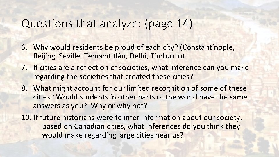 Questions that analyze: (page 14) 6. Why would residents be proud of each city?