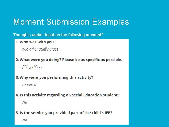 Moment Submission Examples Thoughts and/or input on the following moment? 