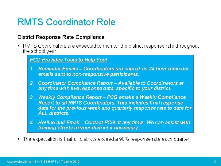 RMTS Coordinator Role District Response Rate Compliance • RMTS Coordinators are expected to monitor