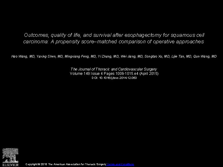 Outcomes, quality of life, and survival after esophagectomy for squamous cell carcinoma: A propensity