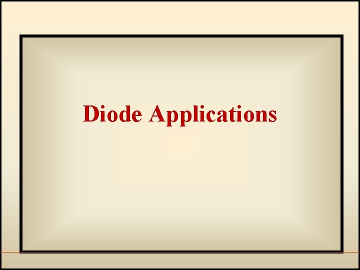 Diode Applications 