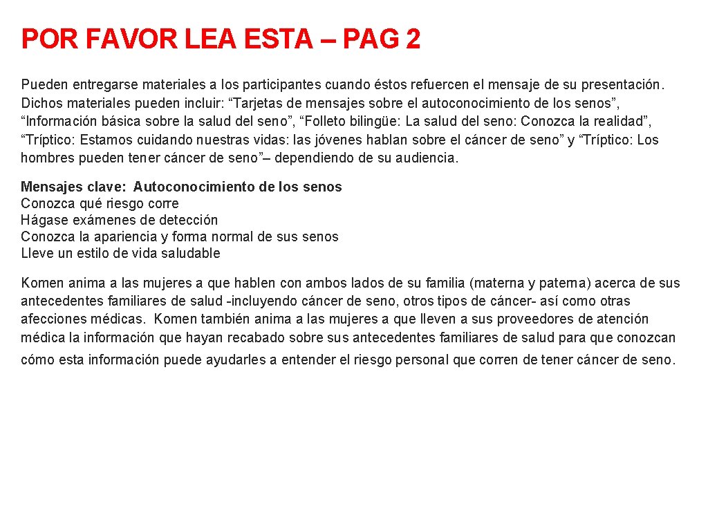 POR FAVOR LEA ESTA – PAG 2 Pueden entregarse materiales a los participantes cuando