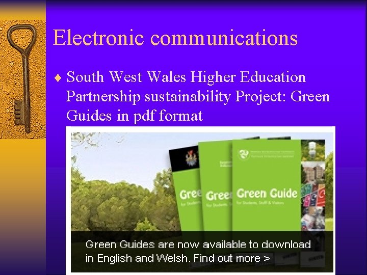 Electronic communications ¨ South West Wales Higher Education Partnership sustainability Project: Green Guides in