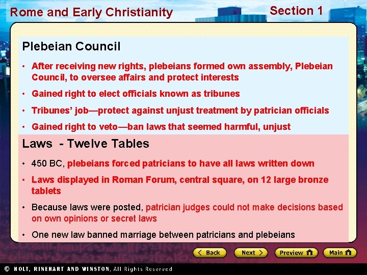 Rome and Early Christianity Section 1 Plebeian Council • After receiving new rights, plebeians