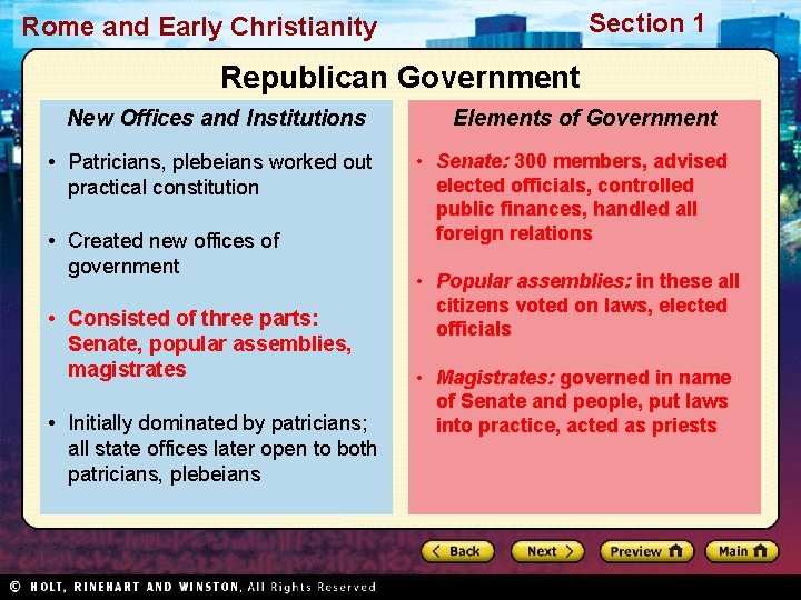 Section 1 Rome and Early Christianity Republican Government New Offices and Institutions • Patricians,