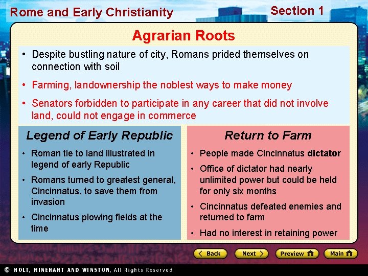 Section 1 Rome and Early Christianity Agrarian Roots • Despite bustling nature of city,