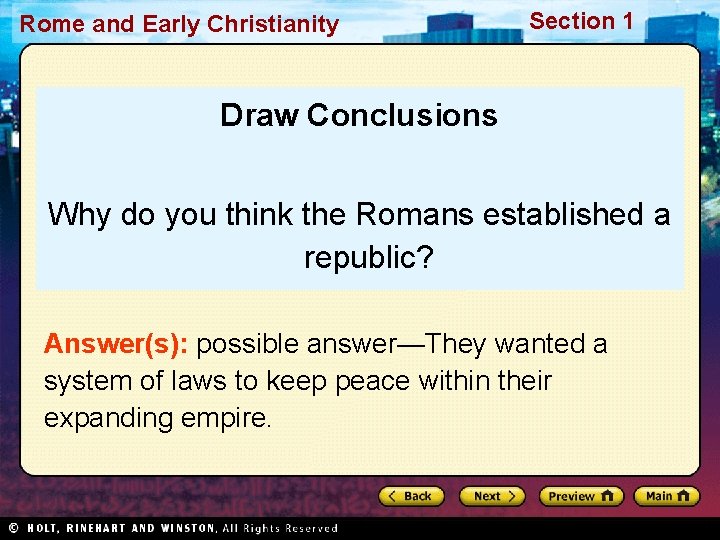 Rome and Early Christianity Section 1 Draw Conclusions Why do you think the Romans