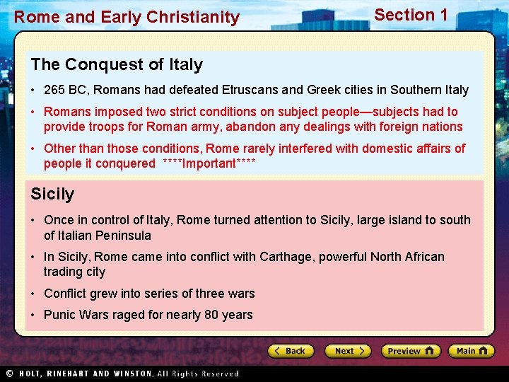 Rome and Early Christianity Section 1 The Conquest of Italy • 265 BC, Romans
