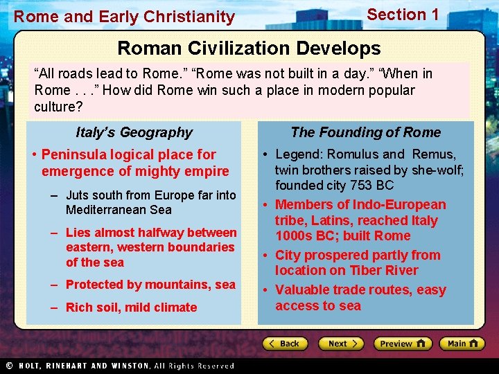 Rome and Early Christianity Section 1 Roman Civilization Develops “All roads lead to Rome.