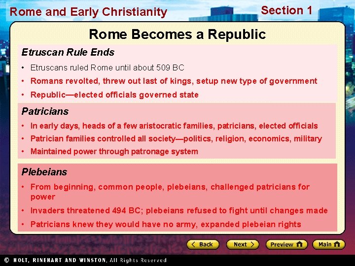Rome and Early Christianity Section 1 Rome Becomes a Republic Etruscan Rule Ends •