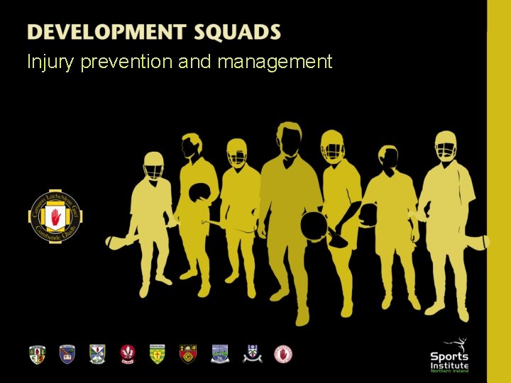 Injury prevention and management 