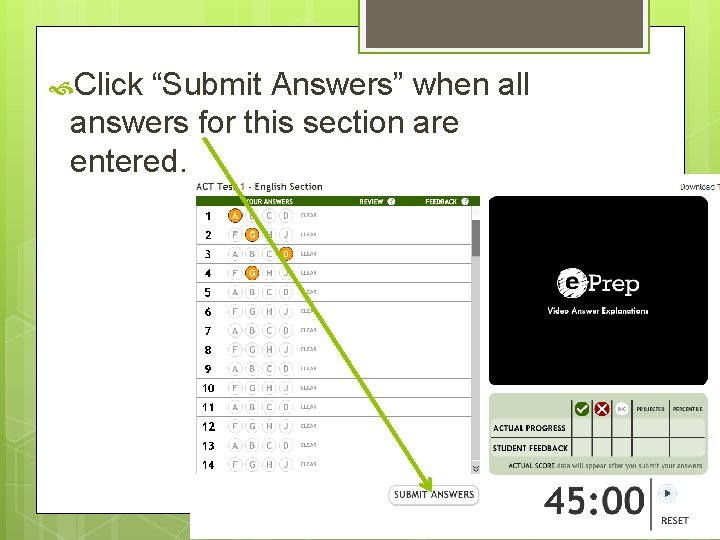  Click “Submit Answers” when all answers for this section are entered. 