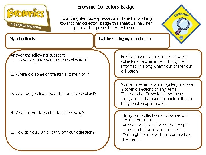 Brownie Collectors Badge Your daughter has expressed an interest in working towards her collectors