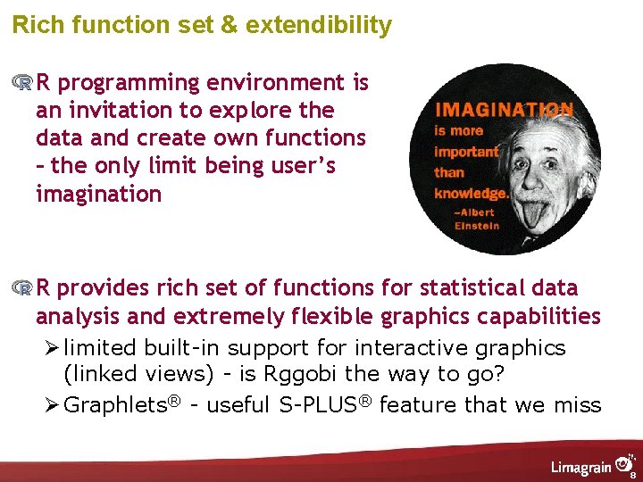 Rich function set & extendibility R programming environment is an invitation to explore the