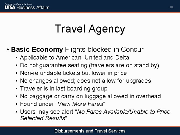 10 Travel Agency • Basic Economy Flights blocked in Concur • • Applicable to
