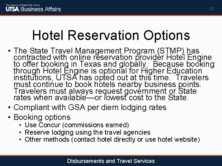 13 Hotel Reservation Options • The State Travel Management Program (STMP) has contracted with