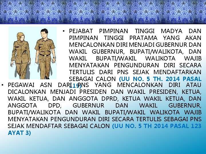  • PEJABAT PIMPINAN TINGGI MADYA DAN PIMPINAN TINGGI PRATAMA YANG AKAN MENCALONKAN DIRI