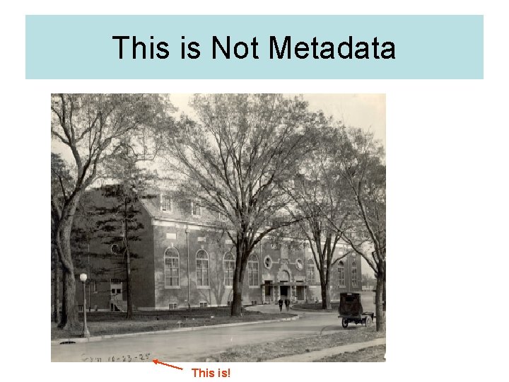 This is Not Metadata This is! 