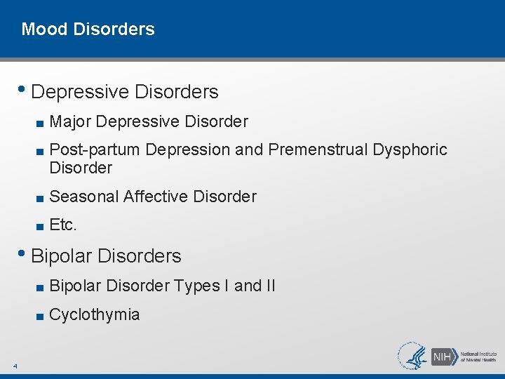 Mood Disorders • Depressive Disorders ■ Major Depressive Disorder ■ Post-partum Depression and Premenstrual Mood Disorders • Depressive Disorders ■ Major Depressive Disorder ■ Post-partum Depression and Premenstrual
