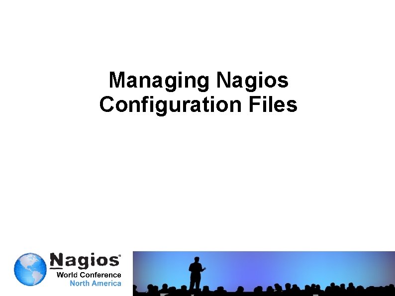 Managing Nagios Configuration Files 