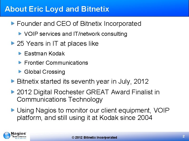 About Eric Loyd and Bitnetix Founder and CEO of Bitnetix Incorporated VOIP services and