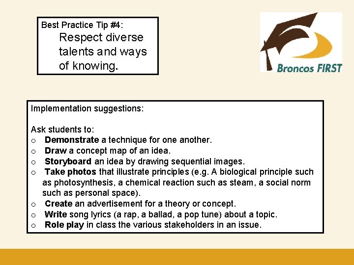 Best Practice Tip #4: Respect diverse talents and ways of knowing. Click to edit