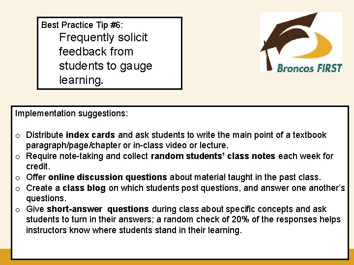 Best Practice Tip #6: Frequently solicit feedback from students to gauge Click to edit