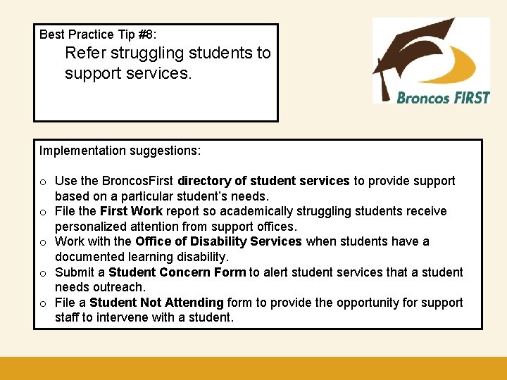 Best Practice Tip #8: Refer struggling students to support services. Click to edit Master