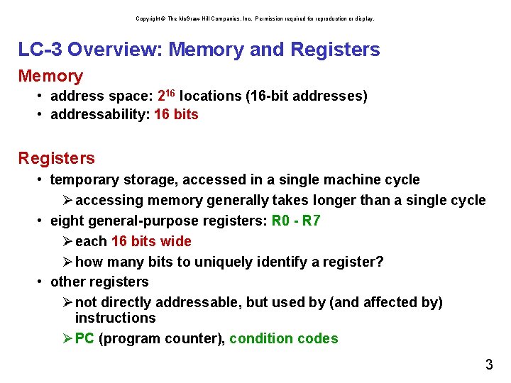 Copyright © The Mc. Graw-Hill Companies, Inc. Permission required for reproduction or display. LC-3