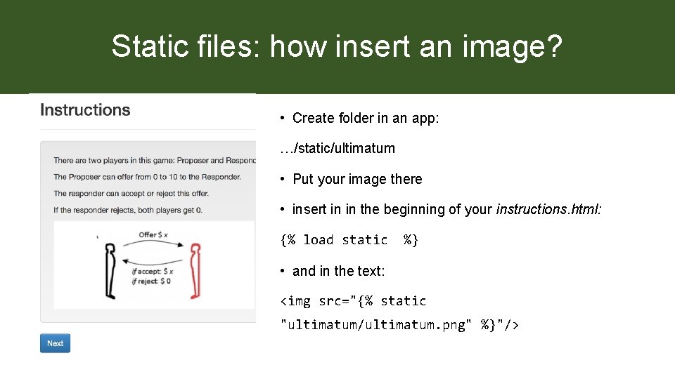 Static files: how insert an image? • Create folder in an app: …/static/ultimatum •