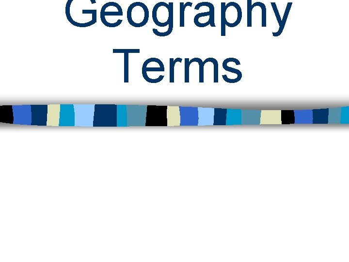 Geography Terms 