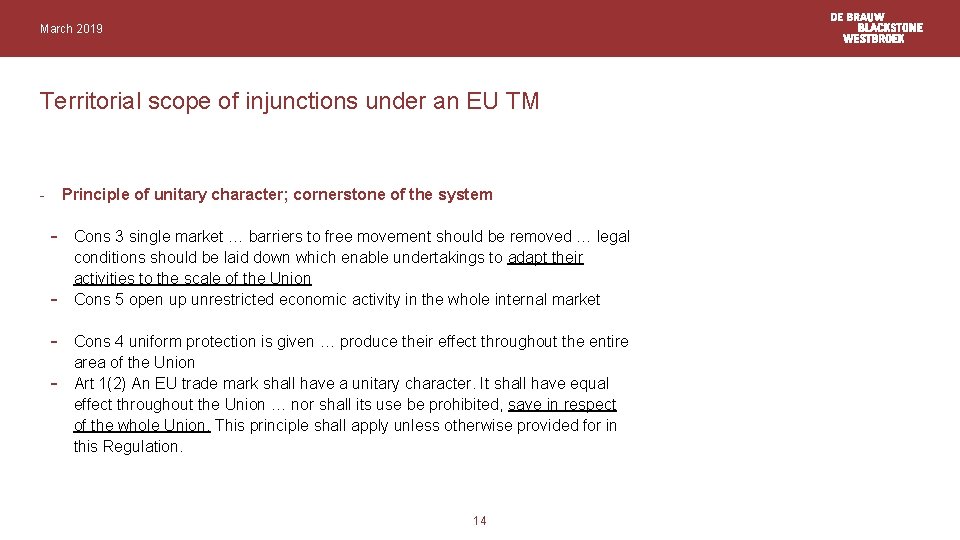 March 2019 Territorial scope of injunctions under an EU TM - Principle of unitary