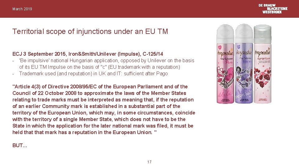 March 2019 Territorial scope of injunctions under an EU TM ECJ 3 September 2015,