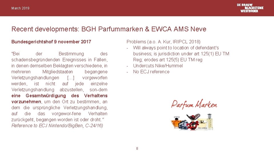March 2019 Recent developments: BGH Parfummarken & EWCA AMS Neve Bundesgerichtshof 9 november 2017