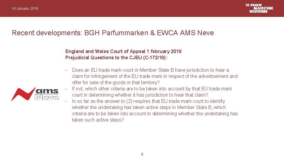 14 January 2019 Recent developments: BGH Parfummarken & EWCA AMS Neve England Wales Court