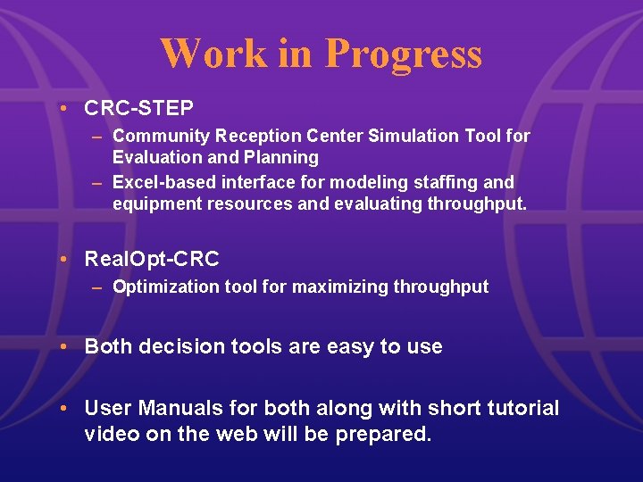 Work in Progress • CRC-STEP – Community Reception Center Simulation Tool for Evaluation and